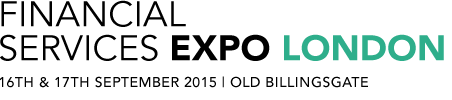 Financial Services Expo London - Old Billingsgate | 28th & 29th September 2014